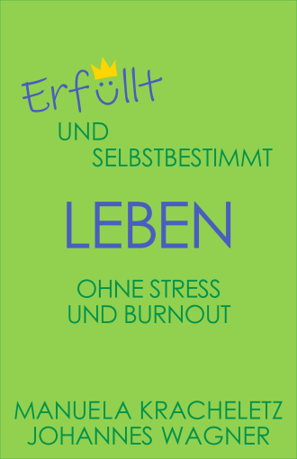 Cover_Ebook-3.0kl Erfüllt und selbstbestimmt leben ohne Stress und Burnout